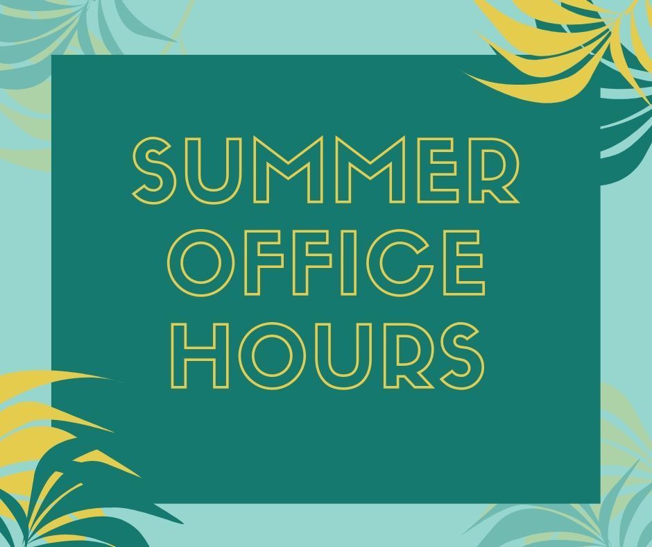 Summer Office Information