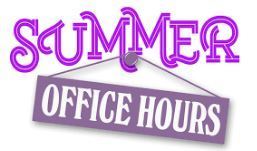 ​Summer Office Hours 2023