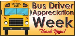 Thank you to our Bus Drivers!